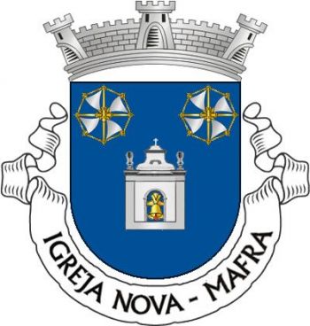 Brasão de Igreja Nova (Mafra)/Arms (crest) of Igreja Nova (Mafra)