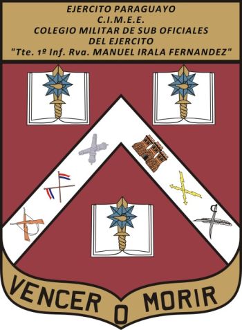 Coat of arms (crest) of the Army Non-Commissioned Officers School 1st Lieutenant Manuel Irala Fernandez, Army of Paraguay